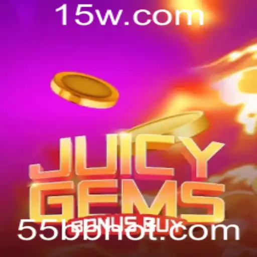 55BB - Descubra o Mundo Fascinante de JuicyGemsBonusBuy: Um Guia Completo